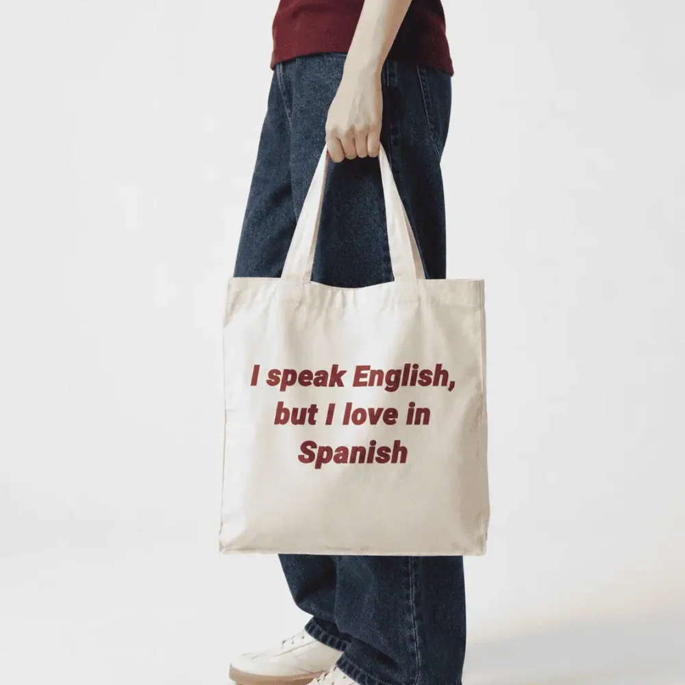 I speak English, but I love in Spanish- Tote Bag